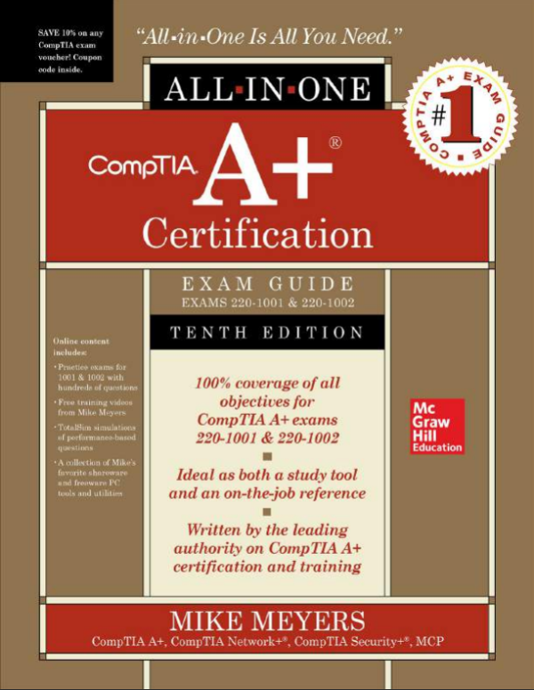 Comptia a Certification All in One Exam Guide Tenth Edition Exams 220-1001-220-1002